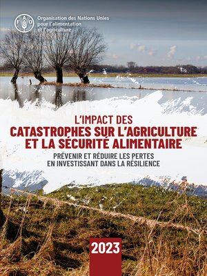 cover image of L'Impact des catastrophes sur l'agriculture et la sécurité alimentaire 2023